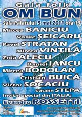 Gala Folk �Om Bun�, la �nceputul lunii mai - Ediţia din acest an a Galei Folk �Om Bun� se - Concerte